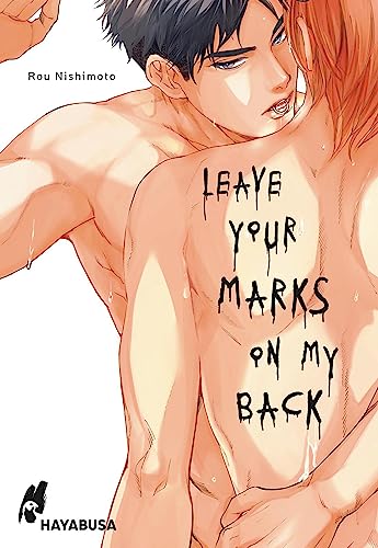 Leave Your Marks on my Back: Hocherotischer Yaoi-Manga ab 18 über einen jungen Barkeeper Kindle Aus
