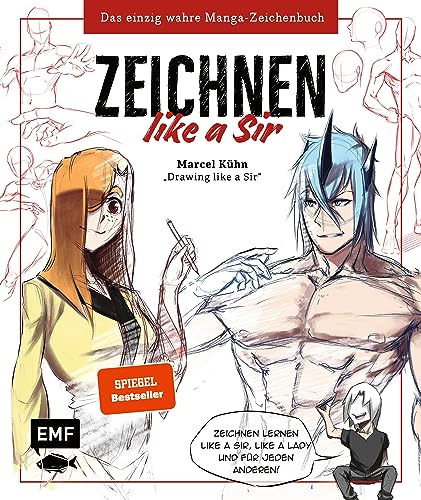 Zeichnen like a Sir: Das einzig wahre Manga-Zeichenbuch